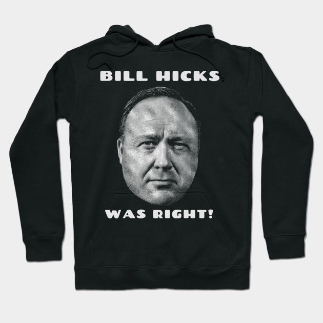 Bill Hick was right! Hoodie by CossmossBoutique23